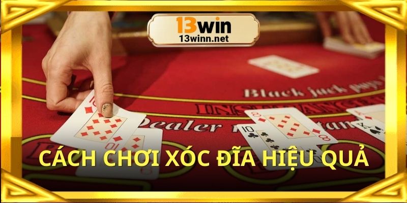 3 cách chơi xóc đĩa thắng lớn dễ dàng từ chuyên gia