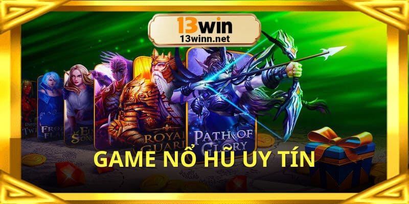 Game nổ hũ uy tín mang đến sân chơi minh bạch