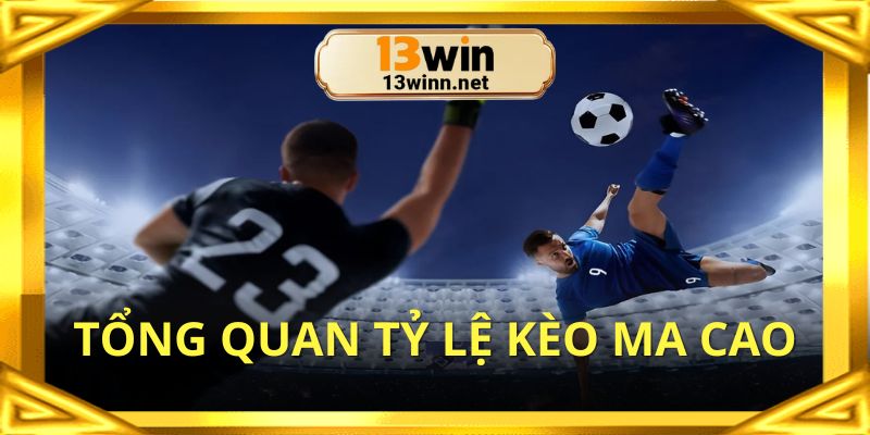 Kèo Ma Cao là một dạng phổ biến trong bóng đá