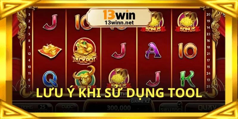 Người chơi cần cân nhắc kỹ khi sử dụng tool nổ hũ